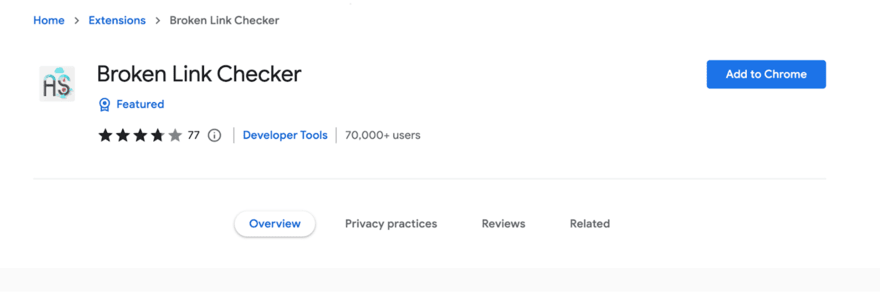 Chrome Web Store page for the Broken Link Checker extension, labeled as Featured under Developer Tools, with 77 reviews and over 70,000 users, and an 'Add to Chrome' button.